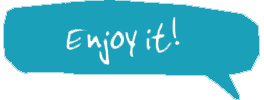 Enjoy It!
